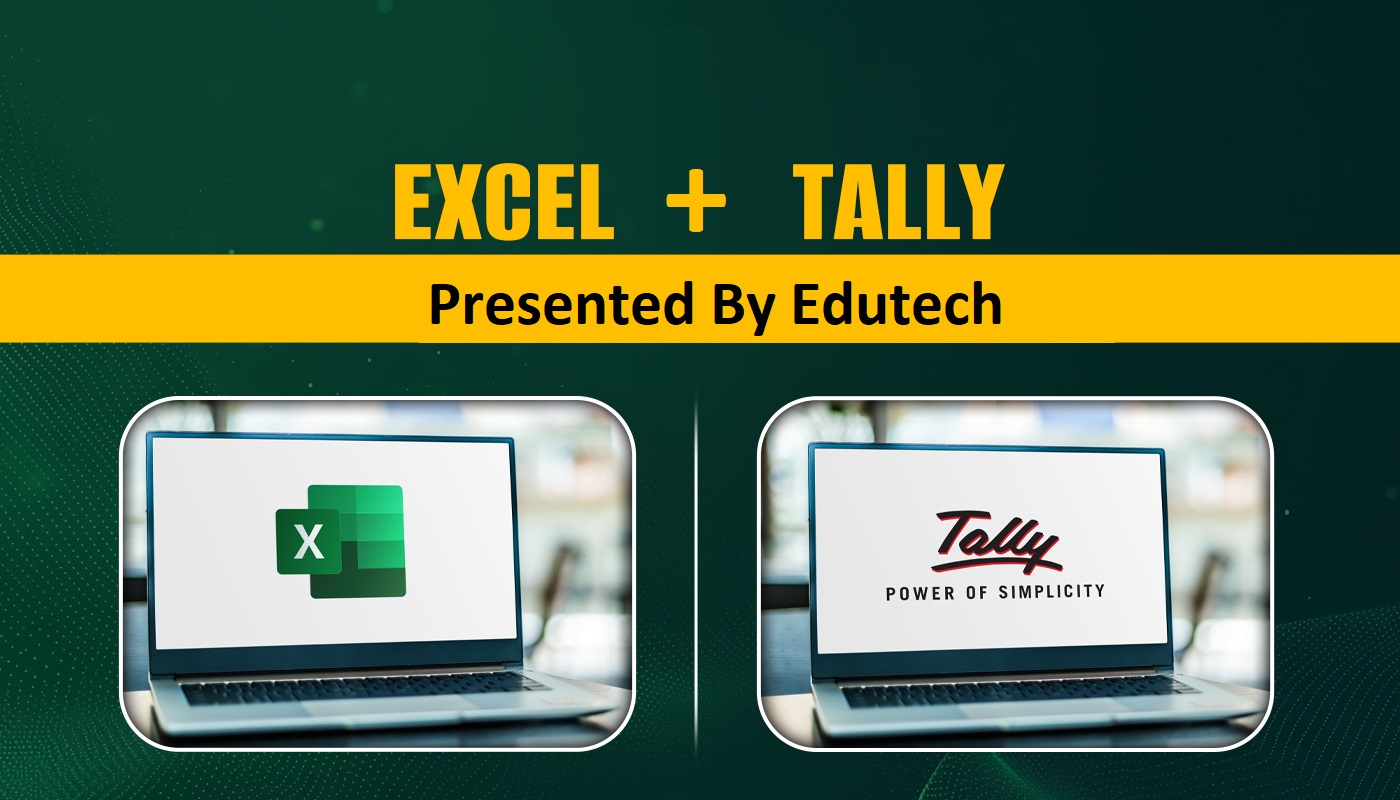 Tally + Excel Master Classes :Accounting  And Data Skill In One Bundle